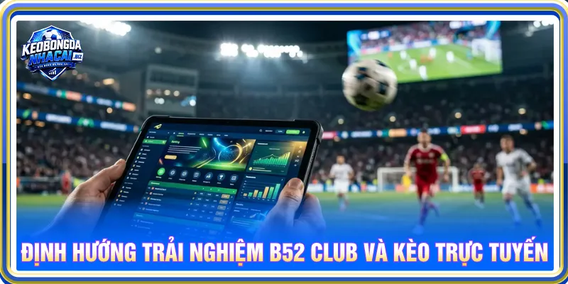 B52 Club và pitagon.io cung cấp nội dung đa dạng