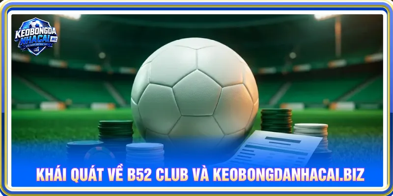 B52 Club và pitagon.io đem đến sân chơi chất lượng
