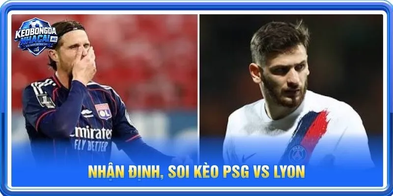 hận định chuyên sâu từ BLV Long Vũ về cặp trận PSG vs Lyon